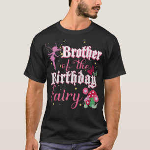 Brother Of The Birthday Fairy Princess Mushroom Bu T-Shirt