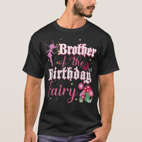 Brother Of The Birthday Fairy Princess Mushroom Bu T_Shirt