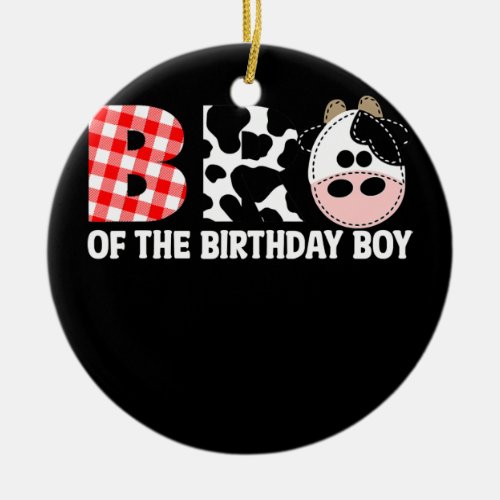 Brother of The Birthday for Boy Cow Farm Birthday Ceramic Ornament