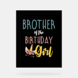 Brother Of The Birthday Girl Brother Gifts Unicorn Acrylic Sign<br><div class="desc">Brother Of The Birthday Girl Brother Gifts Unicorn Birthday T-Shirt_1</div>