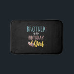 Brother Of The Birthday Girl Brother Gifts Unicorn Bath Mat<br><div class="desc">Brother Of The Birthday Girl Brother Gifts Unicorn Birthday T-Shirt_1</div>
