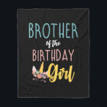 Brother Of The Birthday Girl Brother Gifts Unicorn Fleece Blanket<br><div class="desc">Brother Of The Birthday Girl Brother Gifts Unicorn Birthday T-Shirt_1</div>