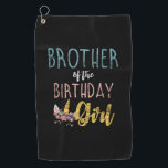 Brother Of The Birthday Girl Brother Gifts Unicorn Golf Towel<br><div class="desc">Brother Of The Birthday Girl Brother Gifts Unicorn Birthday T-Shirt</div>