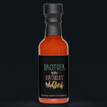 Brother Of The Birthday Girl Brother Gifts Unicorn Hot Sauces<br><div class="desc">Brother Of The Birthday Girl Brother Gifts Unicorn Birthday T-Shirt</div>