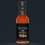 Brother Of The Birthday Girl Brother Gifts Unicorn Hot Sauces<br><div class="desc">Brother Of The Birthday Girl Brother Gifts Unicorn Birthday T-Shirt_1</div>