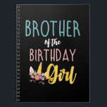 Brother Of The Birthday Girl Brother Gifts Unicorn Notebook<br><div class="desc">Brother Of The Birthday Girl Brother Gifts Unicorn Birthday T-Shirt_1</div>
