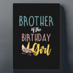 Brother Of The Birthday Girl Brother Gifts Unicorn Plaque<br><div class="desc">Brother Of The Birthday Girl Brother Gifts Unicorn Birthday T-Shirt_1</div>