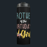 Brother Of The Birthday Girl Brother Gifts Unicorn Thermal Tumbler<br><div class="desc">Brother Of The Birthday Girl Brother Gifts Unicorn Birthday T-Shirt_1</div>