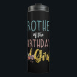 Brother Of The Birthday Girl Brother Gifts Unicorn Thermal Tumbler<br><div class="desc">Brother Of The Birthday Girl Brother Gifts Unicorn Birthday T-Shirt</div>