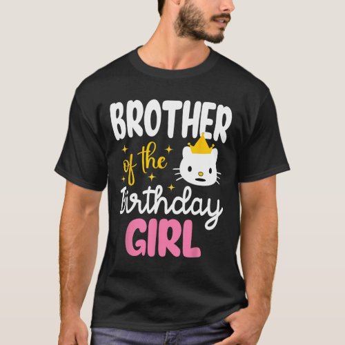 Brother Of The Birthday Girl Cat Kitty Princess Th T_Shirt