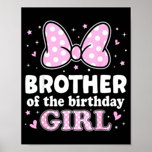 Brother of the birthday girl cute pink bow family poster