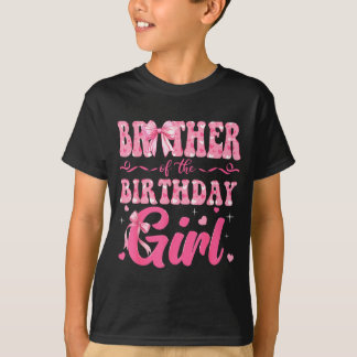 Brother Of The Birthday Girl Family Nk Coquette Bo T-Shirt