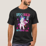 Brother Of The Birthday Girl Flossing Unicorn Brot T-Shirt<br><div class="desc">Brother Of The Birthday Girl Flossing Unicorn Brother.</div>