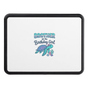 Brother of the Birthday Girl Sea Turtle Shirt Desi Hitch Cover