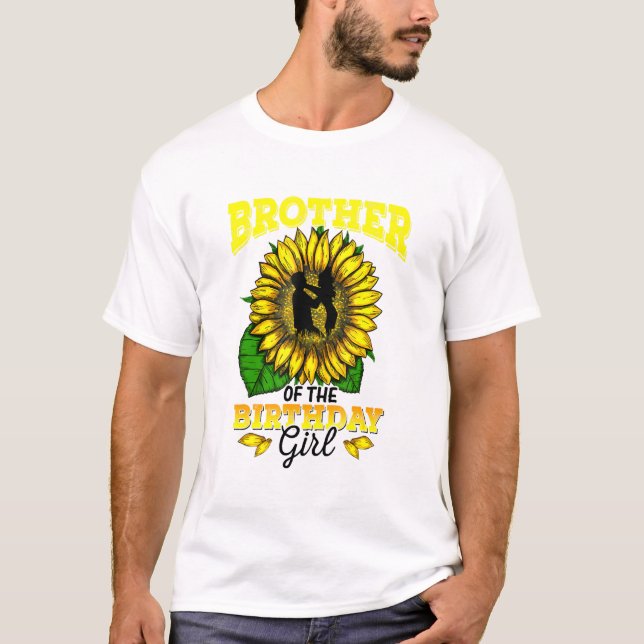 Brother Of The Birthday Girl Sunflower Birthday Pa T-Shirt (Front)