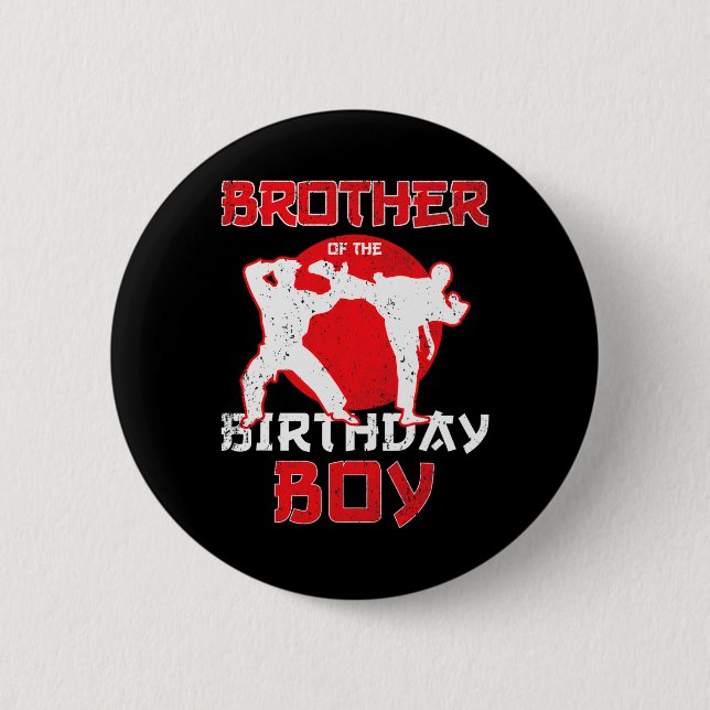 Brother Of The Birthday Karate Taekwondo Boy Marti Button (Front)