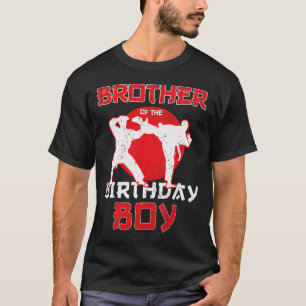 Brother Of The Birthday Karate Taekwondo Boy Marti T-Shirt
