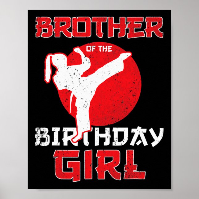 Brother Of The Birthday Karate Taekwondo Girl Mart Poster (Front)