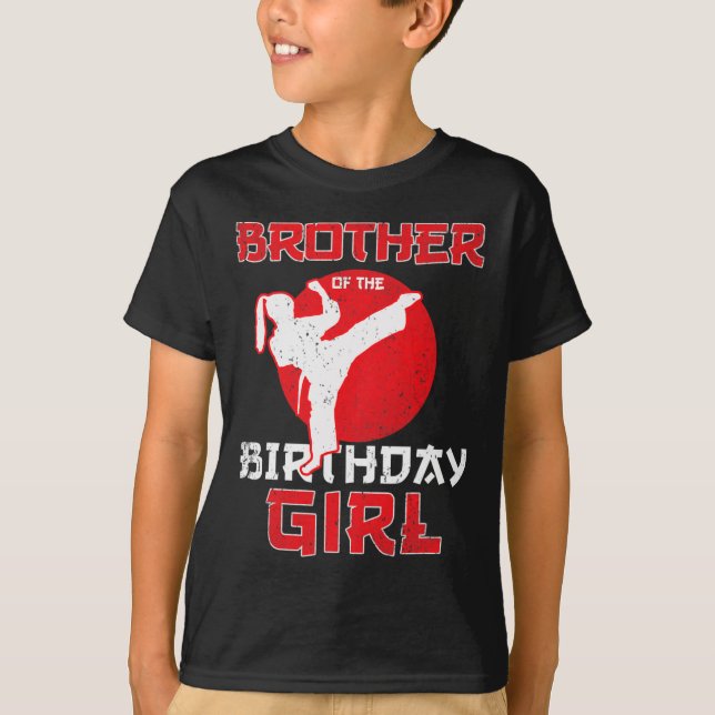 Brother Of The Birthday Karate Taekwondo Girl Mart T-Shirt (Front)