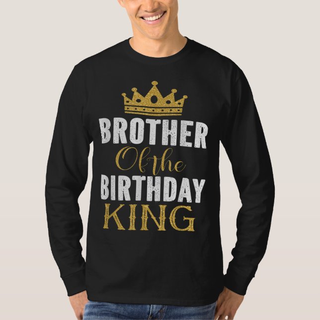Brother Of The Birthday King Boys Bday Party Gift  T-Shirt (Front)