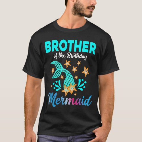 Brother Of The Birthday Mermaid Family Matching Bd T_Shirt