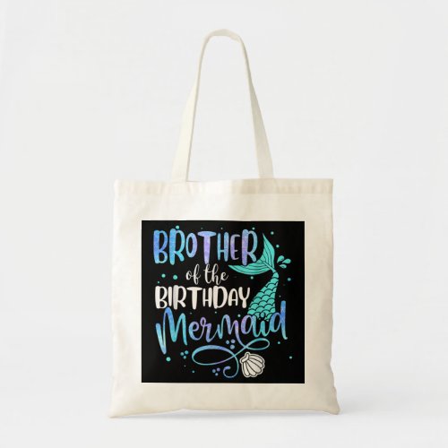 Brother Of The Birthday Mermaid Family Matching Pa Tote Bag