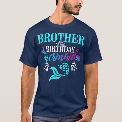 Brother Of The Birthday Mermaid Matching Family 2 T_Shirt