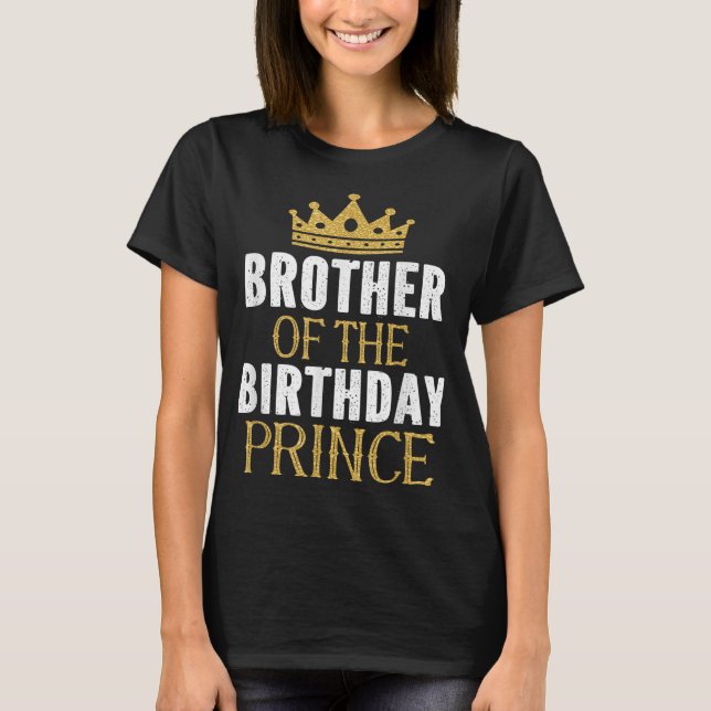 Brother Of The Birthday Prince Boys Bday Party Gif T-Shirt (Front)