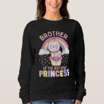 Brother of the Birthday Princess Cute Cat on a Cup Sweatshirt<br><div class="desc">Brother of the Birthday Princess Cute Cat on a Cupcake</div>