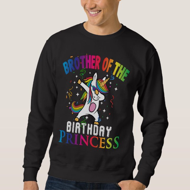 Brother of the Birthday Princess Dabbing Unicorn G Sweatshirt (Front)