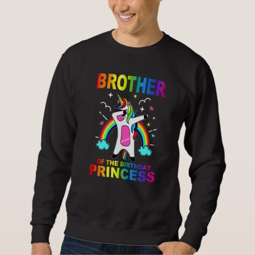 Brother Of The Birthday Princess Girl Dabbing Unic Sweatshirt