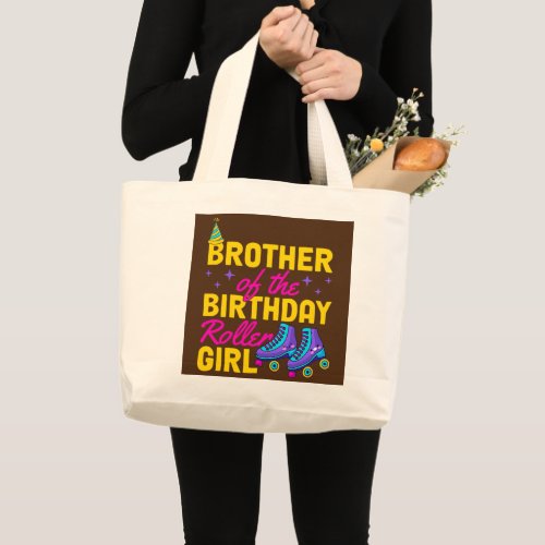 Brother Of The Birthday Roller Girl Roller Large Tote Bag