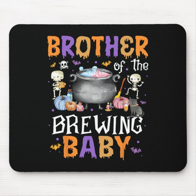 Brother Of The Brewing By Halloween Men Women Kid  Mouse Pad (Front)