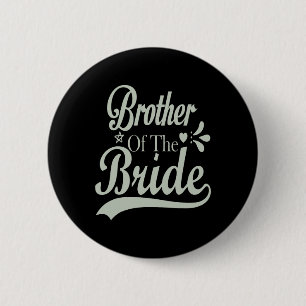 Brother Of The Bride Bachelor Bridal Bachelorette Button