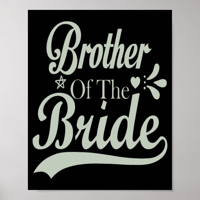 Brother Of The Bride Bachelor Bridal Bachelorette  Poster (Front)