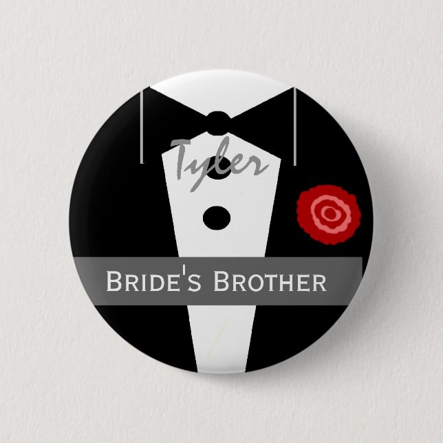 BROTHER OF THE BRIDE Custom Name Tux Wedding Pinback Button (Front)