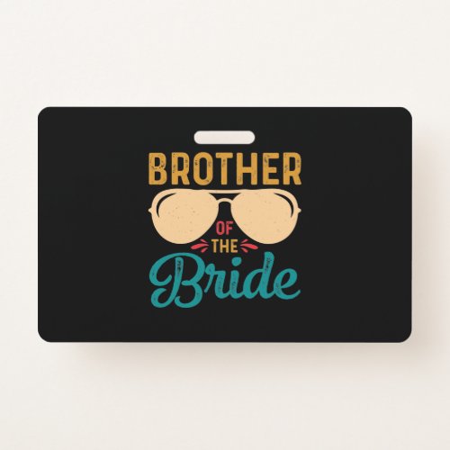 Brother of the Bride Design Badge