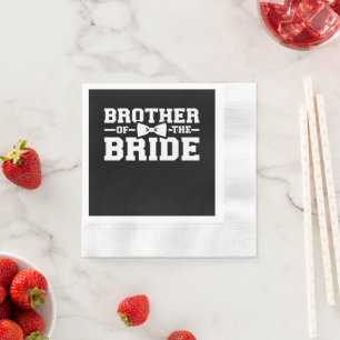 Brother Of The Bride Gift For Brother Napkins