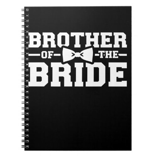 Brother Of The Bride Gift For Brother Notebook