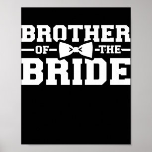 Brother Of The Bride Gift For Brother Poster