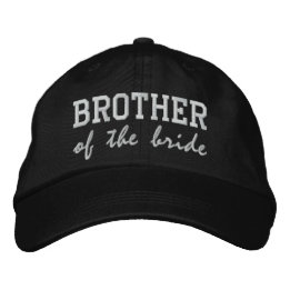 Brother of the Bride / Groom Embroidered Baseball Hat