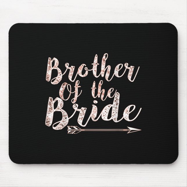 Brother Of The Bride Groom Wedding Bachelor Party  Mouse Pad (Front)