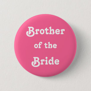 Brother of the Bride Pinback Button