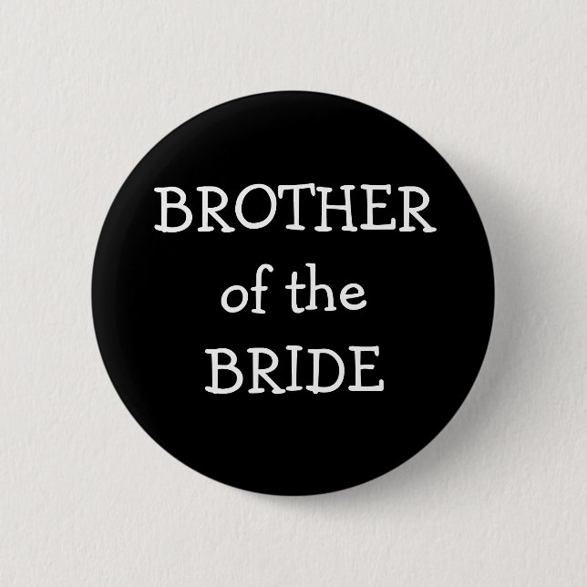 Brother Of The Bride Pinback Button (Front)