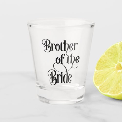 Brother of the Bride Shot Glass