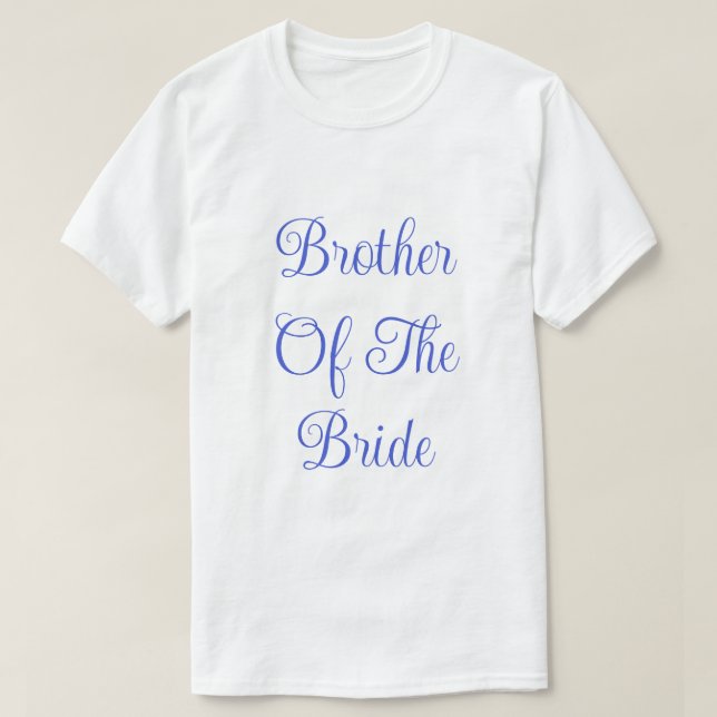 Brother Of The Bride  T-Shirt (Design Front)
