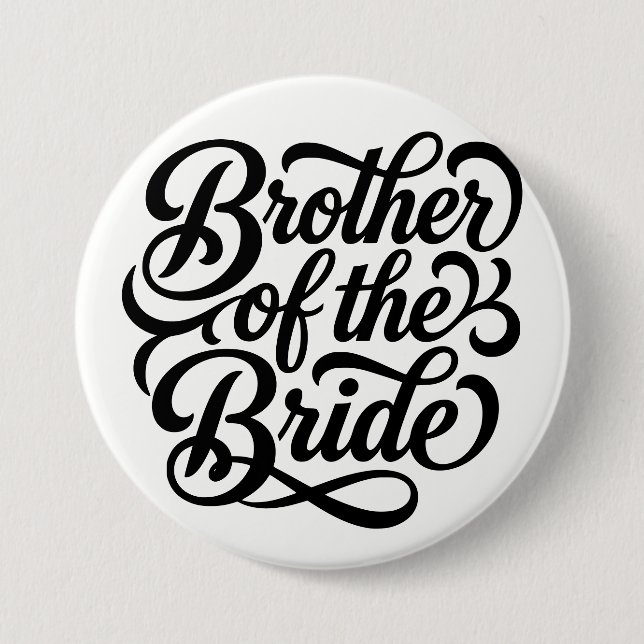 Brother of the Bride Wedding Rehearsal Dinner Button (Front)