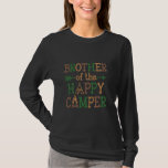 Brother Of The Happy Camper First Birthday Camping T-Shirt<br><div class="desc">Brother Of The Happy Camper First Birthday Camping</div>