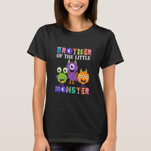 Brother Of The Little Monster Birthday Party Famil T_Shirt