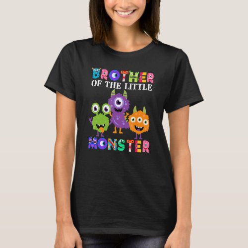 Brother Of The Little Monster Birthday Party Famil T_Shirt